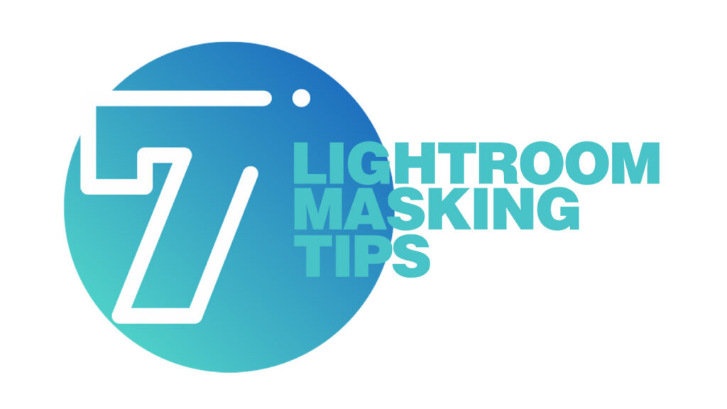 7-conseils-de-masquage-Lightroom-vraiment-utiles